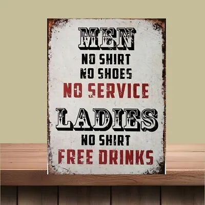 Funny Metal Wall Sign Me No Shirt Man Cave Bar Pub Drinkers Gift Ladies Free • £5.10