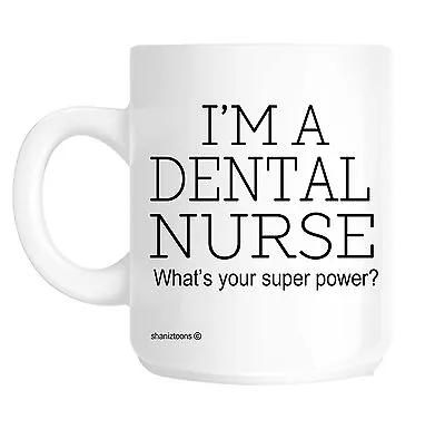 £9.72 • Buy Dental Nurse Funny Gift Mug Shan359