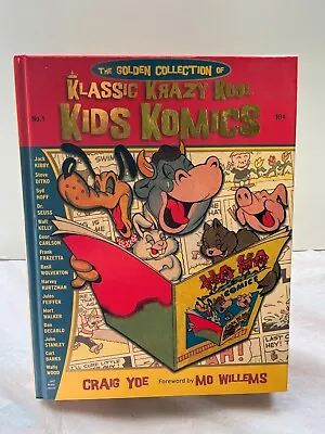 The Golden Treasury Of Klassic Krazy Kool Kids Komics | Hardcover Craig Yoe • $55.12