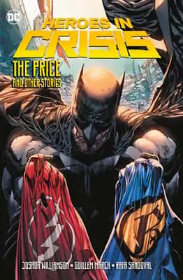 Heroes In Crisis: The Price And Other Stories By Joshua Williamson: Used • $9.39