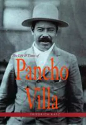 The Life And Times Of Pancho Villa • $14.89