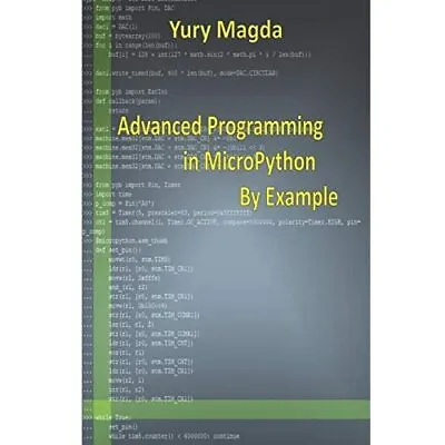 £11.97 • Buy Advanced Programming In Micropython By Example - Paperback / Softback NEW Magda,