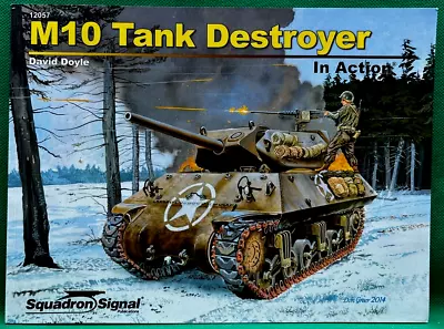  M10 Tank Destroyer In Action  Squadron/signal David Doyle Signed Copy 2015 • $24.99