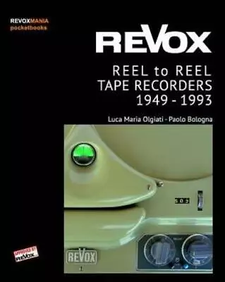 Revox Reel To Reel Tape Recordes 1949-1993 (Pocket Ed ) • $141.58