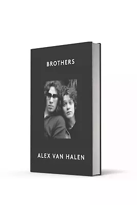 Brothers: Signed Hardback Book - Alex Van Halen PRESALE PREORDER CONFIRMED ORDER • $79.99