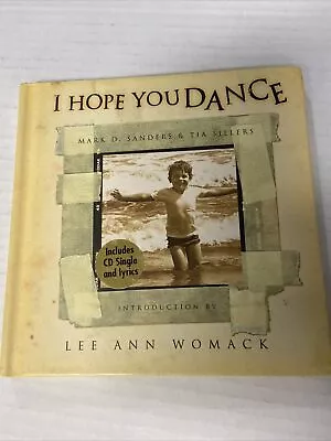 I Hope You Dance By Tia Sillers And Mark O. Sanders (2000 Hardcover) • $4