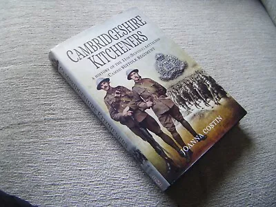 Cambridgeshire Kitcheners 11th (Service) Battalion (Cambs) Suffolk Regiment  H/B • £11.99