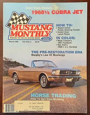 Vintage Mustang Monthly Magazine March 1983 Vol 6 No 2 • $7.50