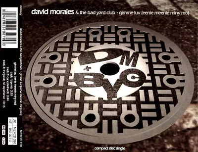 David Morales & The Bad Yard Club - Gimme Luv (Eenie Meenie Miny Mo) (CD Sin... • £11.99
