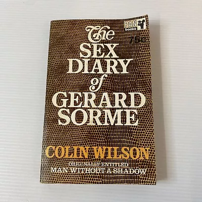 The Sex Diary Of Gerard Sorme By Colin Wilson 1968 Vintage Pan Paperback Book • £18.99