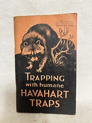 $6 • Buy Vintage TRAPPING WITH HUMANE HAVAHART TRAPS Booklet