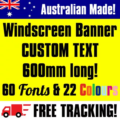 Custom Car Windscreen Decal Sticker 600mm Window Windshield Banner JDM Sign 60cm • $18