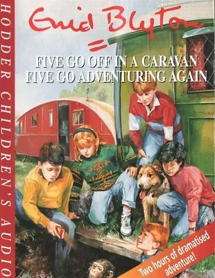 Enid Blyton: Famous Five Go Adventuring Again/Go Off Caravan (2xAudio Cas 1994 ) • £7.49