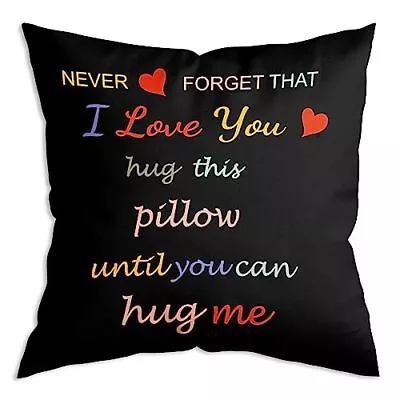 Never Forget That I Love You Hug This Pillow Until You Can Hug Me 03black • $12.74