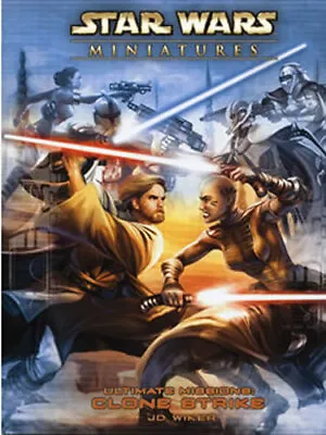 Star Wars Miniatures Campaign Book ULTIMATE MISSIONS CLONE STRIKE NEW • $29.95