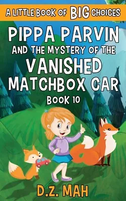 Pippa Parvin And The Mystery Of The Vanished Matchbox Car: A Little Book Of... • $7.83