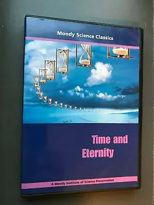 Moody Science Classics ~ Time And Eternity (DVD 1998 Running Time: 43 Minutes) • $6.75