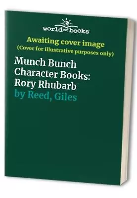 Munch Bunch Character Books: Rory Rhubarb By Reed Giles Paperback Book The Fast • $24.06