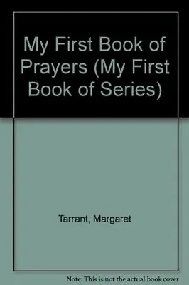 £2.24 • Buy My First Book Of Prayers (My First Book Of Series),Margaret Tarrant