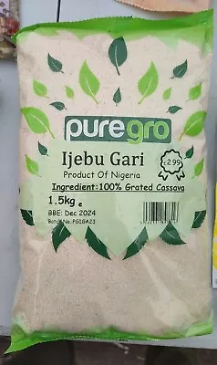 Puregro Ijebu Gari / Garri 1.5kg - Product Of Nigeria. Grated Cassava 31.12.2024 • £7.39