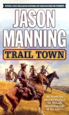 Trail Town (Ethan Payne Novels) - Mass Market Paperback - ACCEPTABLE • $6.01