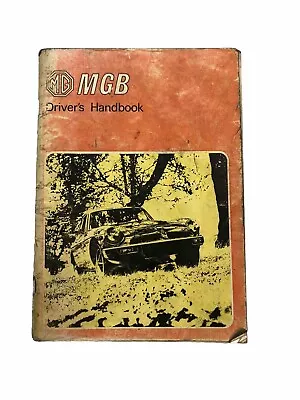 MG MGB 1962-1981 OEM Owner's Manual Hand-Book Service Repair Maintenance Guide • $39.99