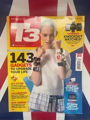 T3 Magazine 143 Gadgets To Upgrade Your Life February 2015 Issue 239 • £10