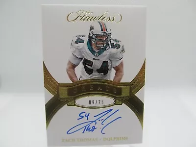 2017 Panini Flawless Greats #09/25 Zach Thomas #GR-ZT Auto HOF • $150