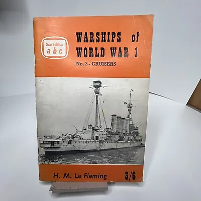 Ian Allan Warships Of World War 1 - Cruisers Le Fleming • £7