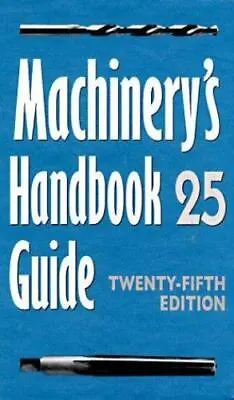 Machinery's Handbook Guide Hardcover • $19.95