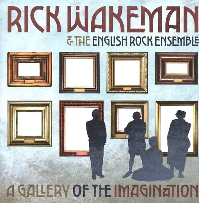 Rick Wakeman & The English Rock Ensemble: A Gallery Of The Imagination (CD 2022) • £7.99