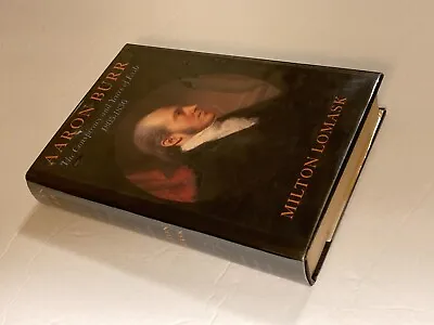 Aaron Burr: The Conspiracy & The Years Of Exile By Lomask; 1st Edition VG+/ NF • $14