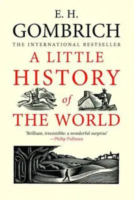 A Little History Of The World E H Gombrich Used; Good Book • £3.35