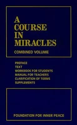 A Course In Miracles : Combined Volume By Foundation For Inner Peace (2008... • $0.99