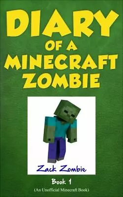 Diary Of A Minecraft Zombie Book 1: A Scare Of A Dare By Zombie Zack Paperback  • $4.25