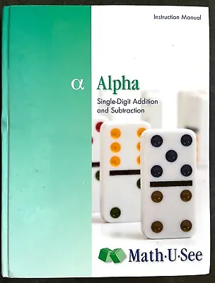 Math-U-See Alpha Instruction Manual: Single-Digit Addition & Subtraction • $11