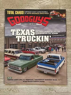 Goodguys Magazine June 2021 Texas Truckin' • $5