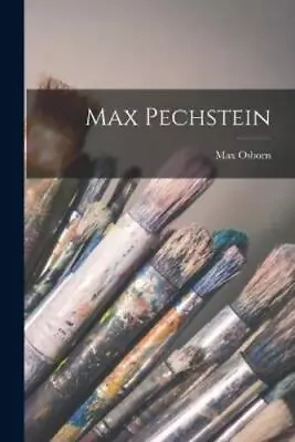 Max Osborn Max Pechstein (Paperback) (UK IMPORT) • $31.54
