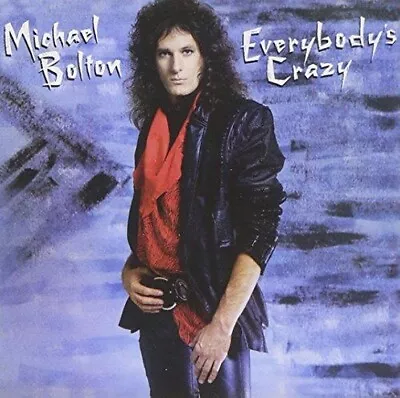 Michael Bolton - Everybodys Crazy (NEW CD) • £14.19