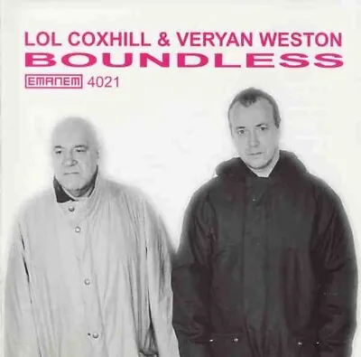 Lol Coxhill & Veryan Weston – Boundless (CD 1998) • £16.99