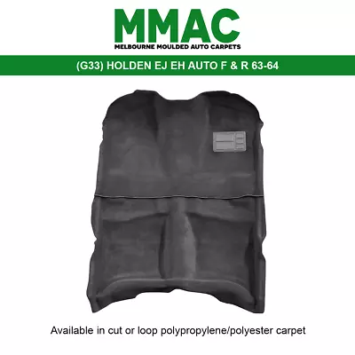 Moulded Car Carpet Fits (g33) Holden Ej Eh Auto Front & Rear 1963-1964 • $165