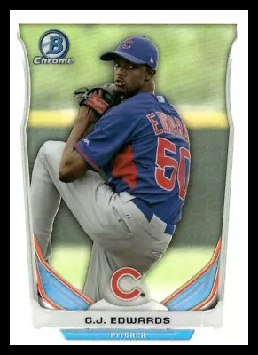 2014 Bowman Chrome Refractor C.J. Edwards Rc #CTP-72 • $1.99