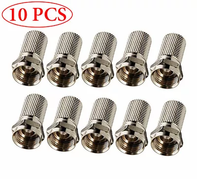 10 Pack F Type RG6 Twist On Coax Cable RF Connector Plug Satellite Antenna TV • $6.70