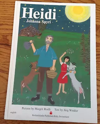 Heidi 1995 Hardcover Book Switzerland Margrit Roelli Jurg Winkler Johanna Spyri • $7.96