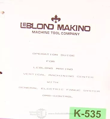 Leblond Makino VMC With GE Fanuc OMB Control Operations Manual • $70