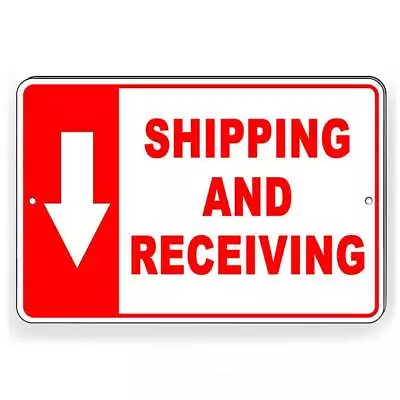 Shipping And Receiving Arrow Down Sign / Decal   /  Warehouse Delivery Si216 / • $15.82