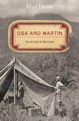 Osa And Martin: For The Love Of Adventure • $7.86
