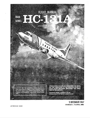 581 Page 1967-80 USCG Convair HC-131A Samaritan TO 1C-131A-1 Flight Manual On CD • $14.99