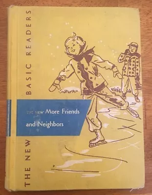  The New More Friends And Neighbors  Dick & Jane Basic Readers Series 2.2- 1966 • $13.25