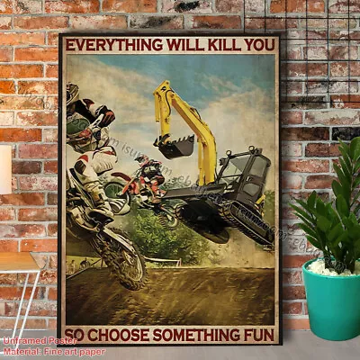 Motorcross And Escavator Choose Something Fun Biker Speed Love Vertical Paper... • $20.42